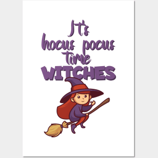 It's hocus pocus time witches Posters and Art